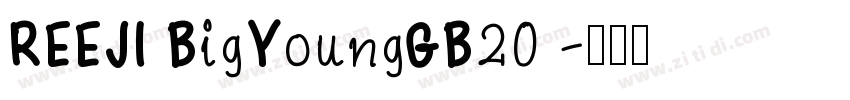 REEJI BigYoungGB20 字体转换